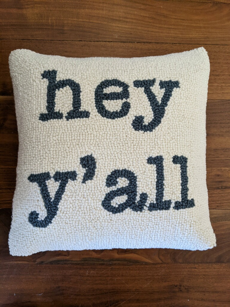 "Hey Ya'll" Hook Pillow